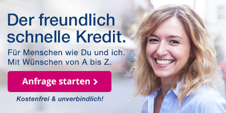 Der freundlich schnelle Kredit. Fr Menschen wie Du und ich.